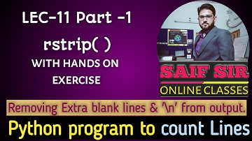 Removing extra blank lines| rstrip()| Lec-11 Part-1| How to remove blank lines from output| Hands on
