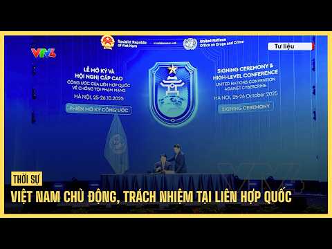 Vietnam's Proactive and Responsible Role at the United Nations | VTV4
