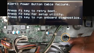 Alert! Power Button Cable Failure error at startup | Computer screen no display