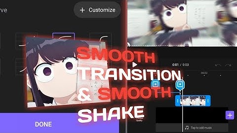 Vivacut Tutorial | Tutorial Smooth Transition & Smooth Shake AMV