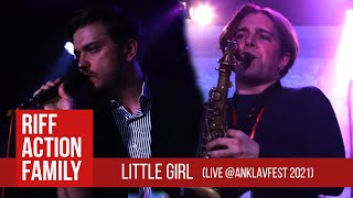 Riff Action Family - Little Girl (Live @Anclavfest 2021)