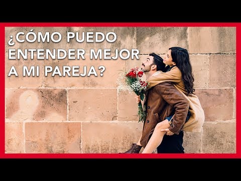 Video: Como Entender A Tu Novio