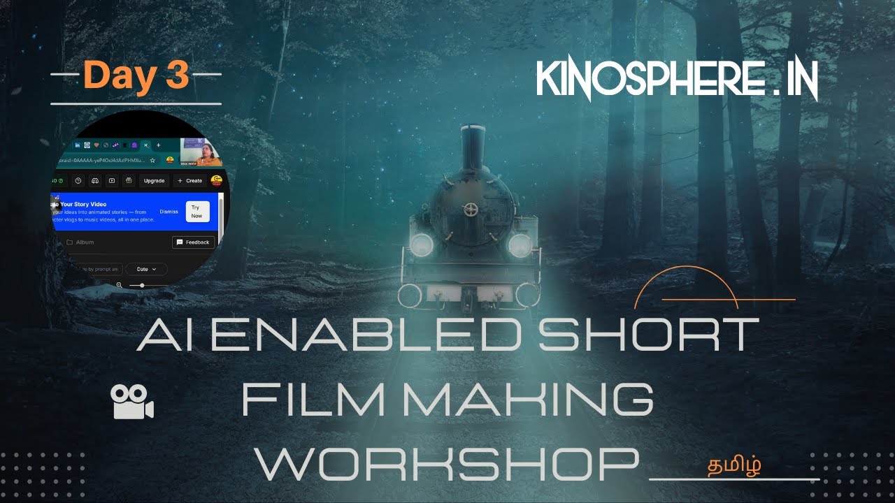 AI Short Film Making Workshop Day 3 (Tamil) | AI Video Creation, Editing & Distribution | Kinosphere