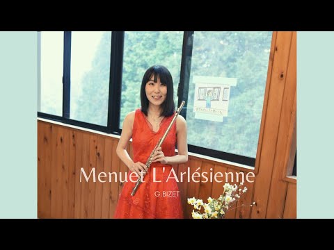 Menuet L'Arlésienne/G.Bizet メヌエット〜アルルの女より/G.ビゼー