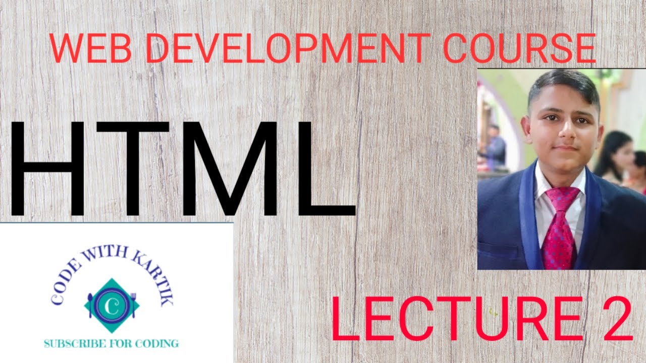HTML Course | Would's most premium HTML Course | Lecture 2