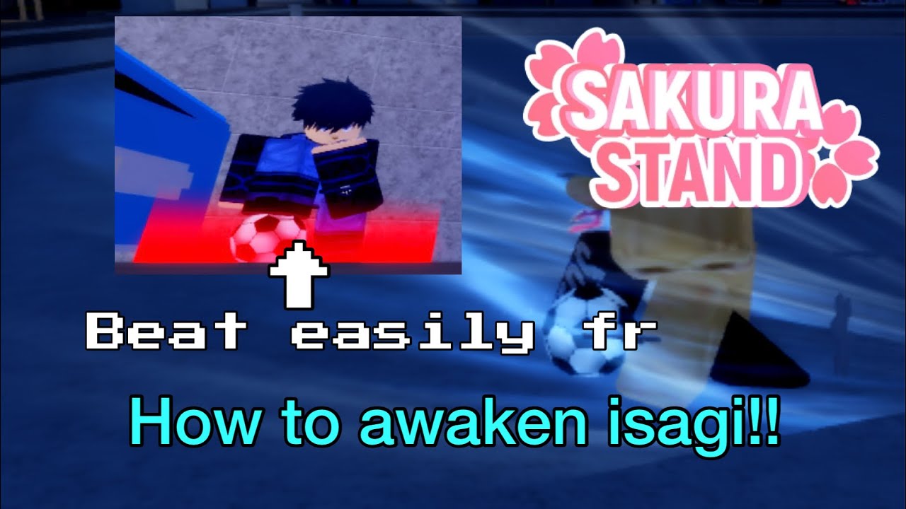 How to awaken isagi in sakura stand!!!![roblox] - YouTube