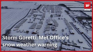 Met Office's snow weather warning as Storm Goretti approaches