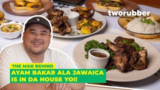 THE MAN BEHIND | AYAM BAKAR ALA JAWAICA IS IN DA HOUSE YO!!