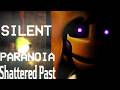Finishing Up The Intense Silent Paranoia Night Mode | Shattered Past: Silent Paranoia Night