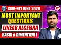 Basis & Dimensions I | Linear Algebra | CSIR NET Jun 2026 | IFAS