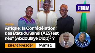 Afrique : la Confédération des Etats du Sahel (AES) est née (Abdoulaye Diop) P2