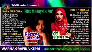 TOP HITS LAGU MALAYSIA TERPOPULER  POPY MERCURY SITI NORDIANA