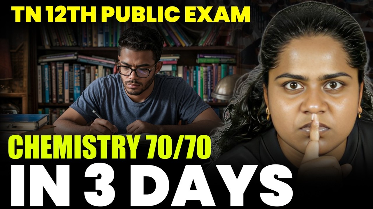 12th Chemistry Public Exam 2026: 3 Days-ல Centum வாங்குவது எப்படி? |Study Plan & Important Questions