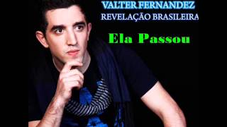 Video thumbnail of "VALTER FERNANDEZ - Ela Passou KIZOMBA 2013"