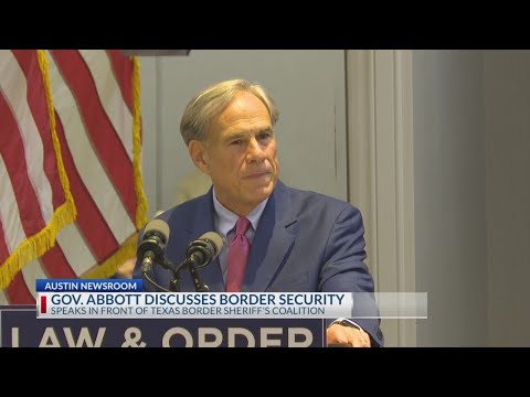 Gov. Abbott discusses border security