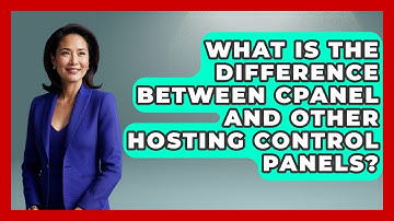 What Is the Difference Between cPanel and Other Hosting Control Panels? - Domain And Hosting Gurus