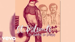 Los Cadetes De Linares - El Palomito