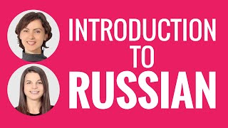 Learn Russian - Introduction to Russian
