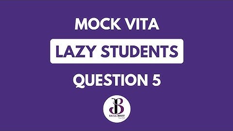 Lazy students | MockVita | Question Discussion | Mock vita | SkillBout