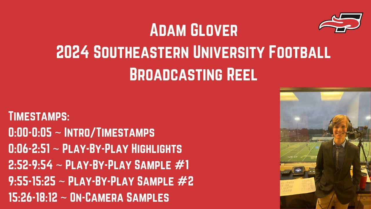 Adam Glover 2024 Southeastern University Football Broadcasting Reel