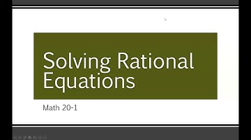 Math 20-1 - Solving Rational Equations