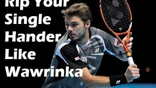 Tennis One Handed Backhand Technique | Hit Like Wawrinka