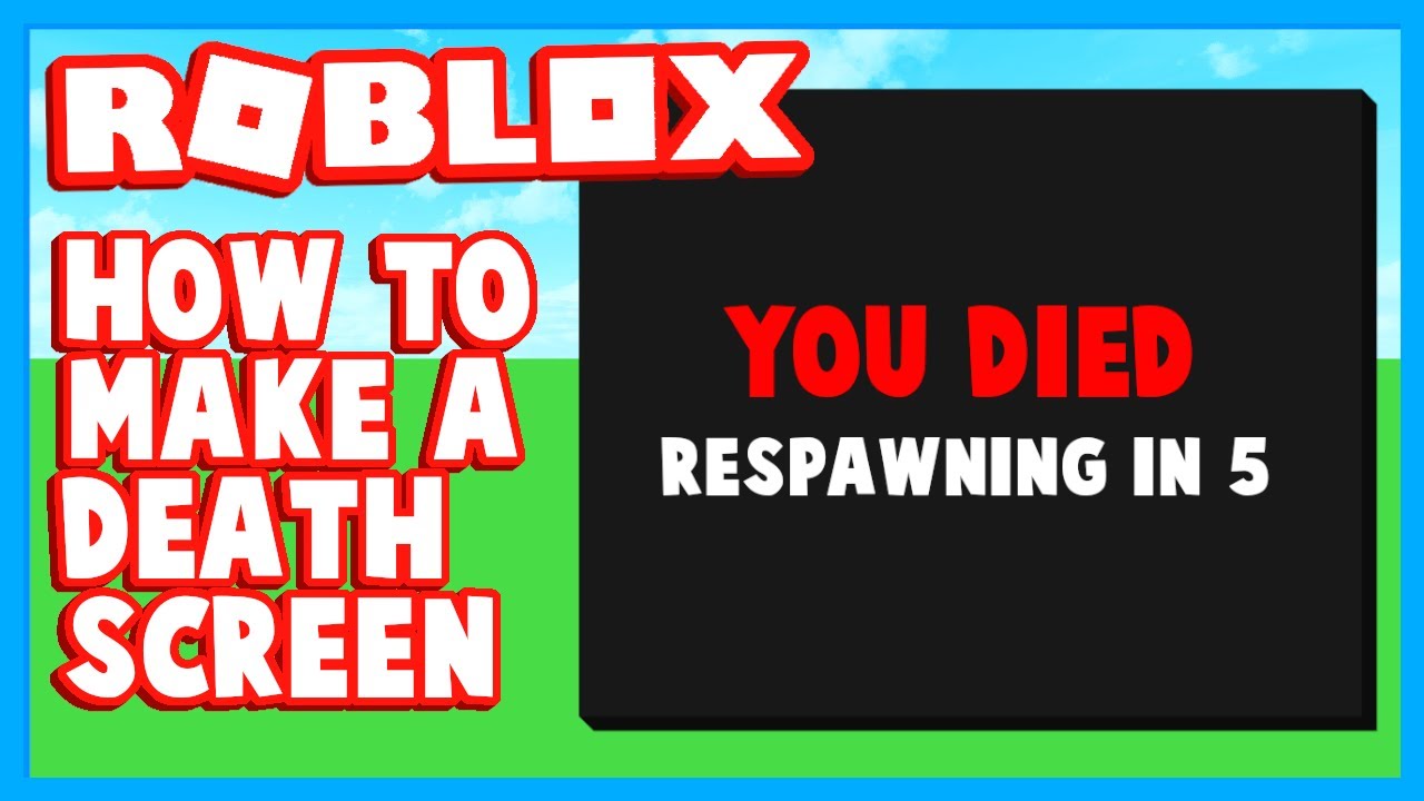 ROBLOX Studio Death Screen Gui Tutorial YouTube