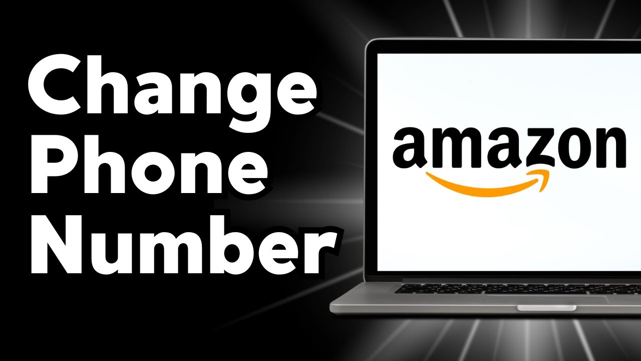 How To Change Phone Number On Amazon Account YouTube how-to-change-phone-number-on-amazon-account-youtube
