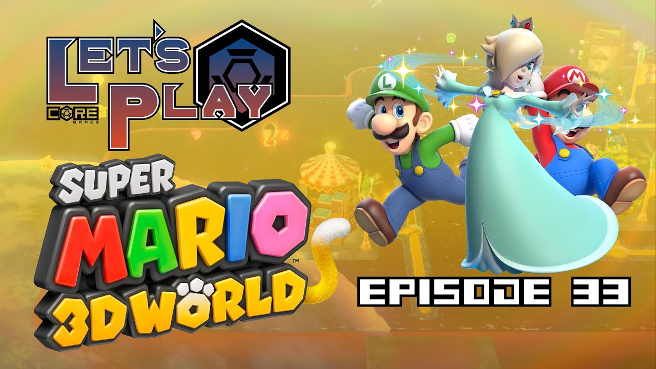 games people play [LP Day 0] Super Mario 3D World: Episode 33 - Fast heat
