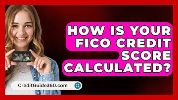 How Is Your FICO Credit Score Calculated? - CreditGuide360.com
