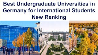 Top 10 UNDERGRADUATE UNIVERSITIES IN GERMANY New Ranking