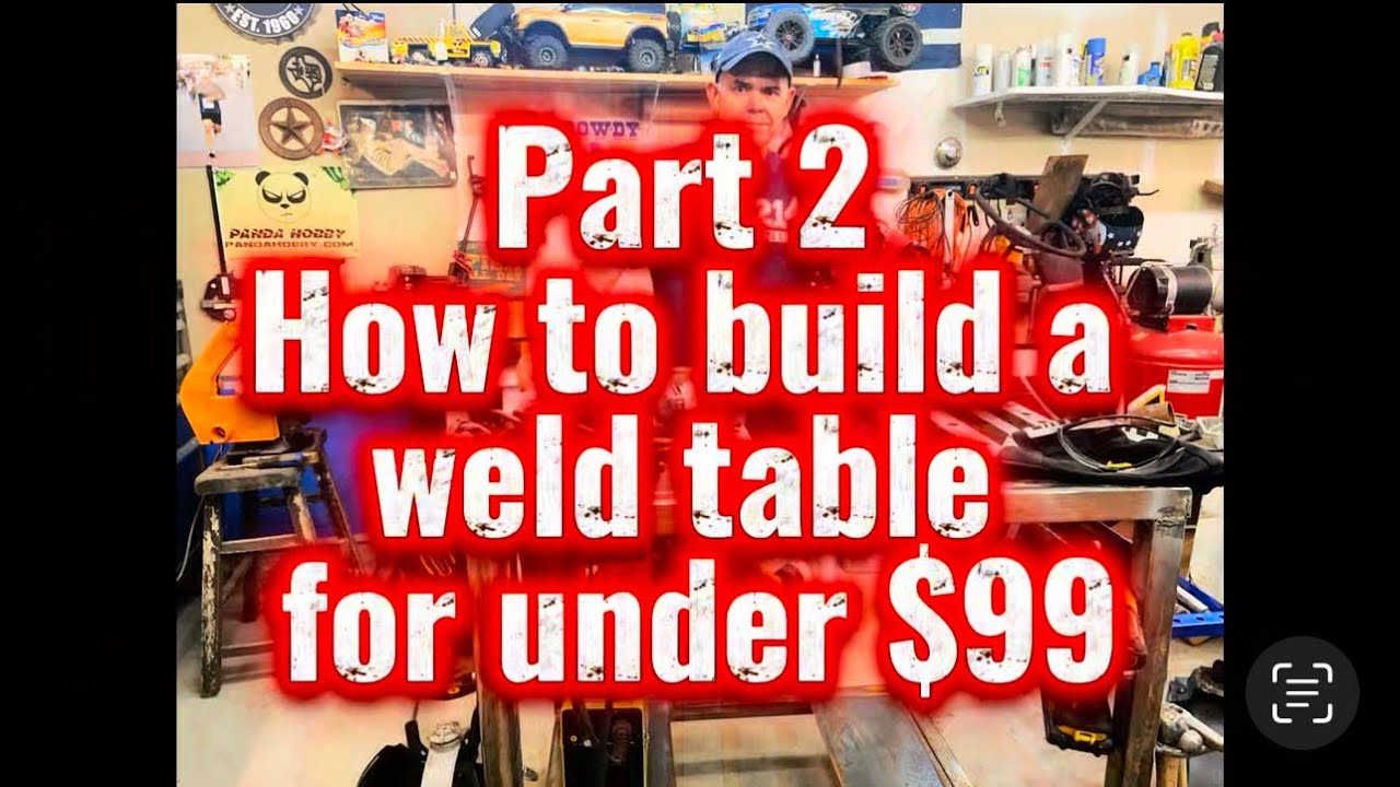 Part 2 How to make your own weld table for under $99 #diy #weldprojects ...