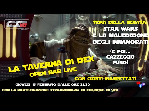 LIVE 15/02/2024: La Taverna di Dex - Star Wars e la maledizione degli innamorati