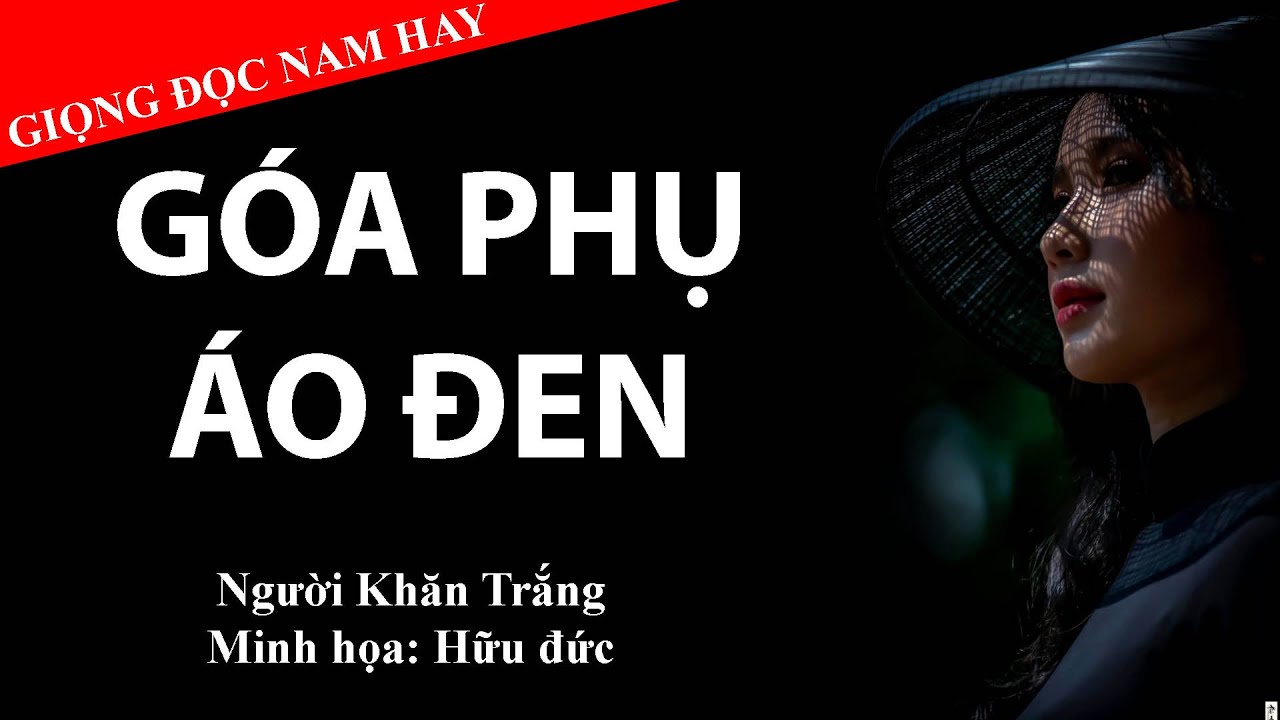 GÓA PHỤ ÁO ĐEN - Việt kiều về SG tìm cô gái xinh đẹp từng quá giang... || NGƯỜI KHĂN TRẮNG OFFICIAL
