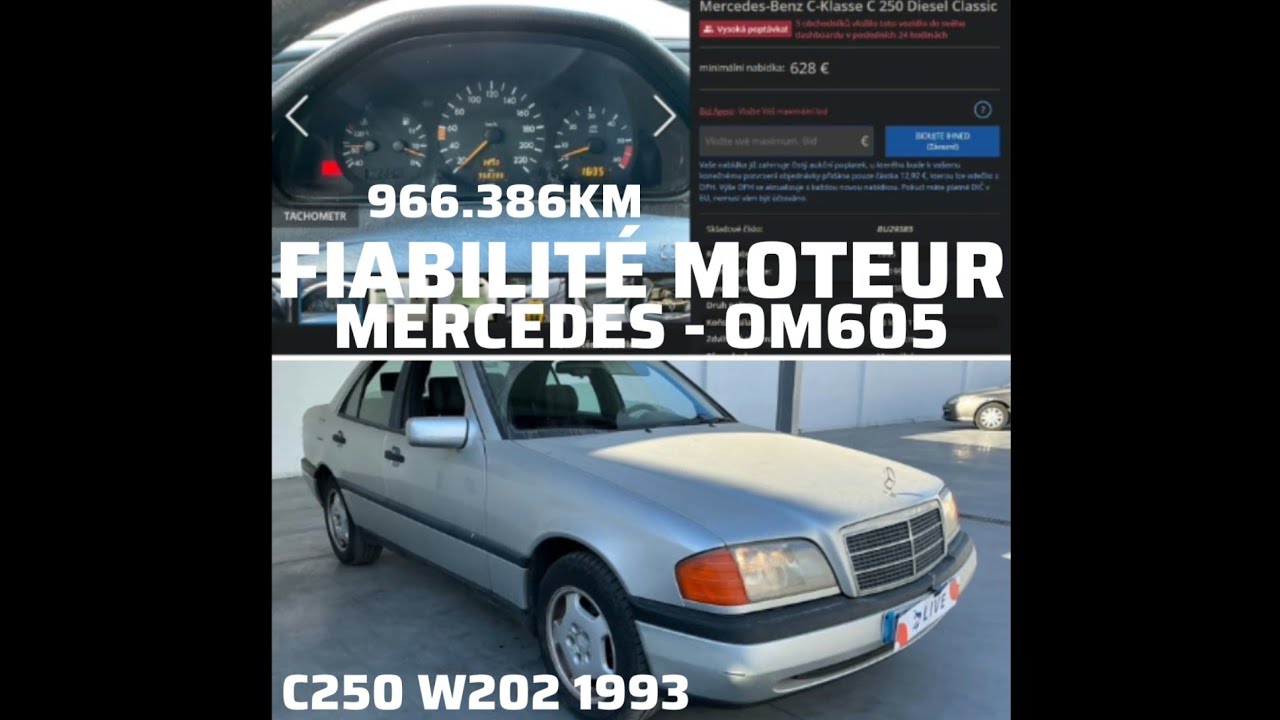 FIABILITÉ MOTEUR MERCEDES OM605 C250 W202