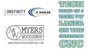 Tech Demo Of J Tech 7w Laser On The Onefinity CNC