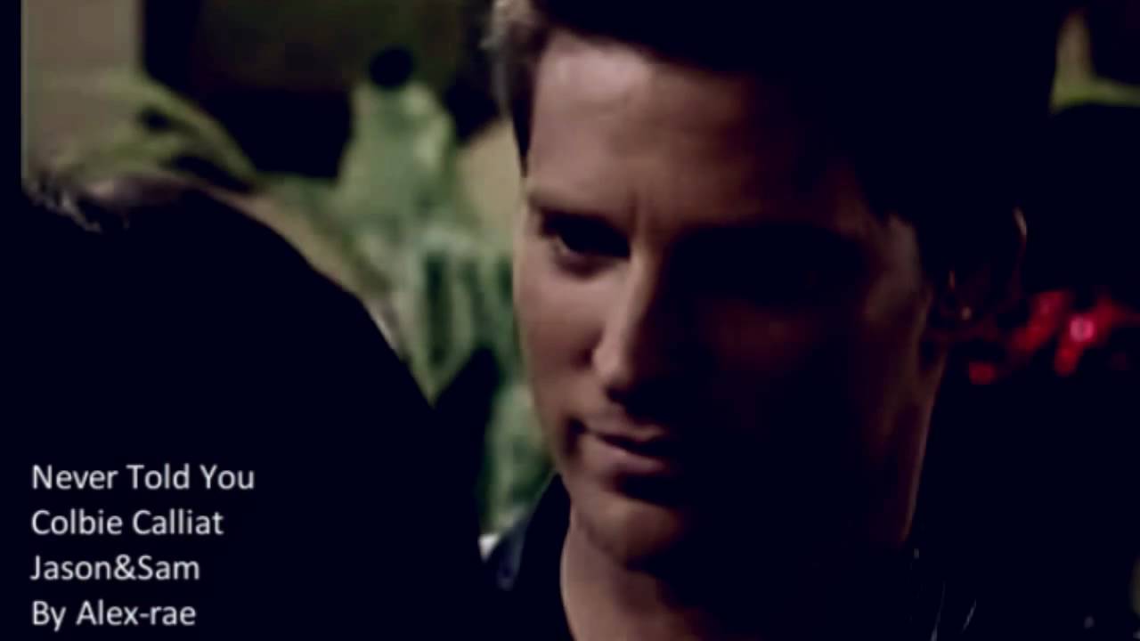 And I Never Told You, What I Should Have Said - Jason and Sam