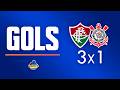 FLUMINENSE 3 X 1 CORINTHIANS - GOLS - RAINHA NARRA TUDO