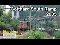 2005 [SDw] Gotthard South Ramp 3 of 7:  Summer 2005: Biaschina - Best Gotthard Classic on YouTube