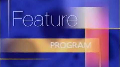 Feature Program (2002-2004)
