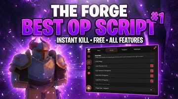 The Forge Script - Instant Forge, Instant Kill, Auto Farm, Walk Farm Op, Ore Spawner & More! ⛏️