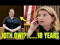 10th DWI… She Begged for Mercy — Judge Sentences Her to 18 YEARS