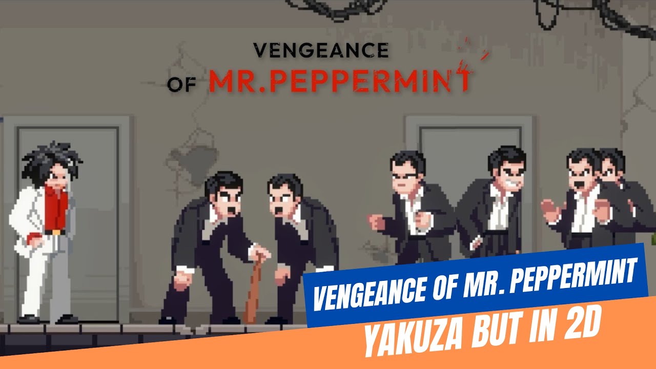 Imagine if YAKUZA was a 2D GAMES THIS GAMES DOES IT (5min gameplay) -  Vengeance of Mr Peppermint 