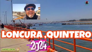 Loncura & Quintero Part1- Región de Valparaíso Chile , A 1hr de Viña