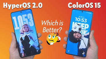 HyperOS 2 Vs ColorOS 15 :  Which One Should You Choose?
