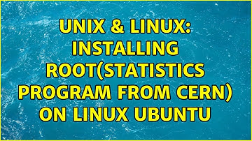 Unix & Linux: Installing ROOT(statistics program from CERN) on Linux Ubuntu