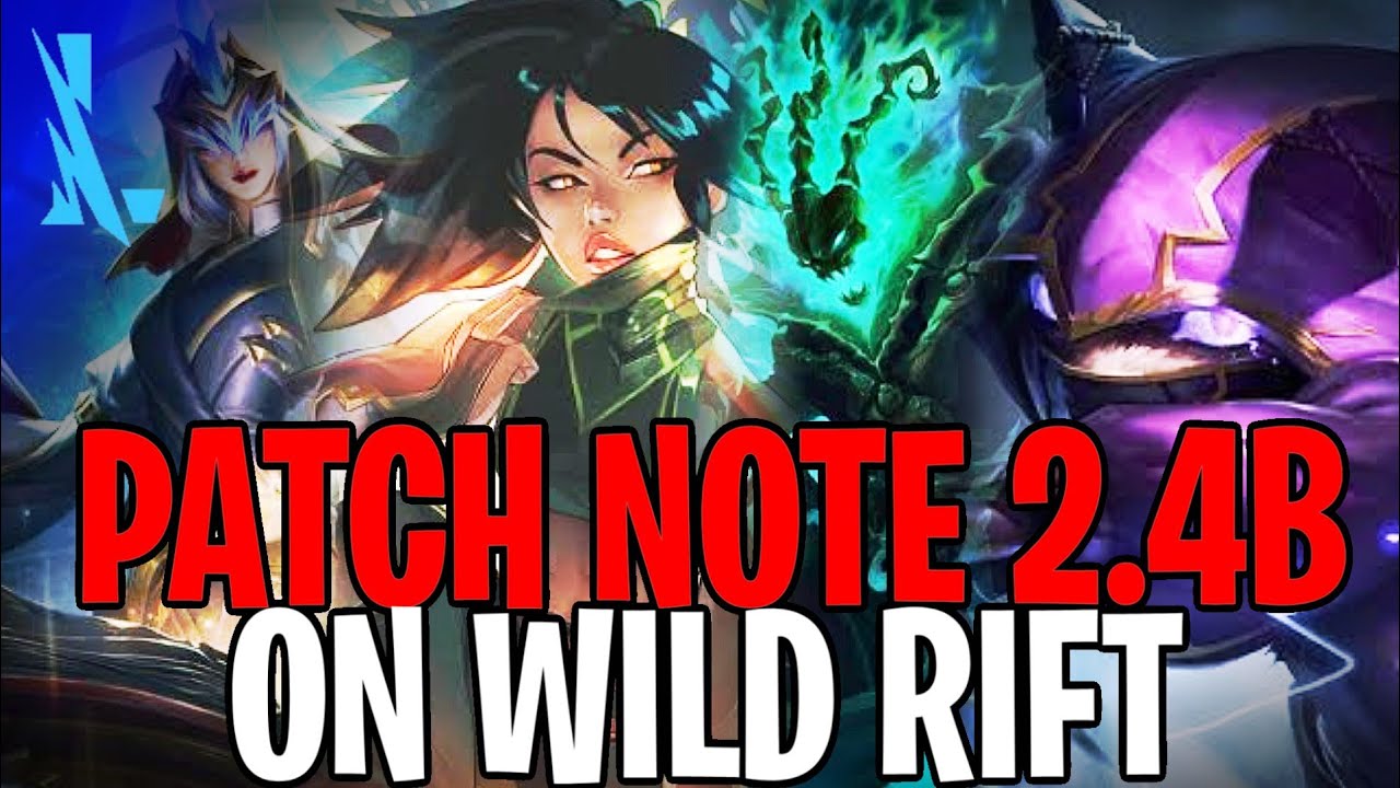 Wild Rift Patch Notes 2.4