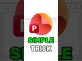 Simple PowerPoint Trick! #powerpoint #powerpointpresenation #tutorials