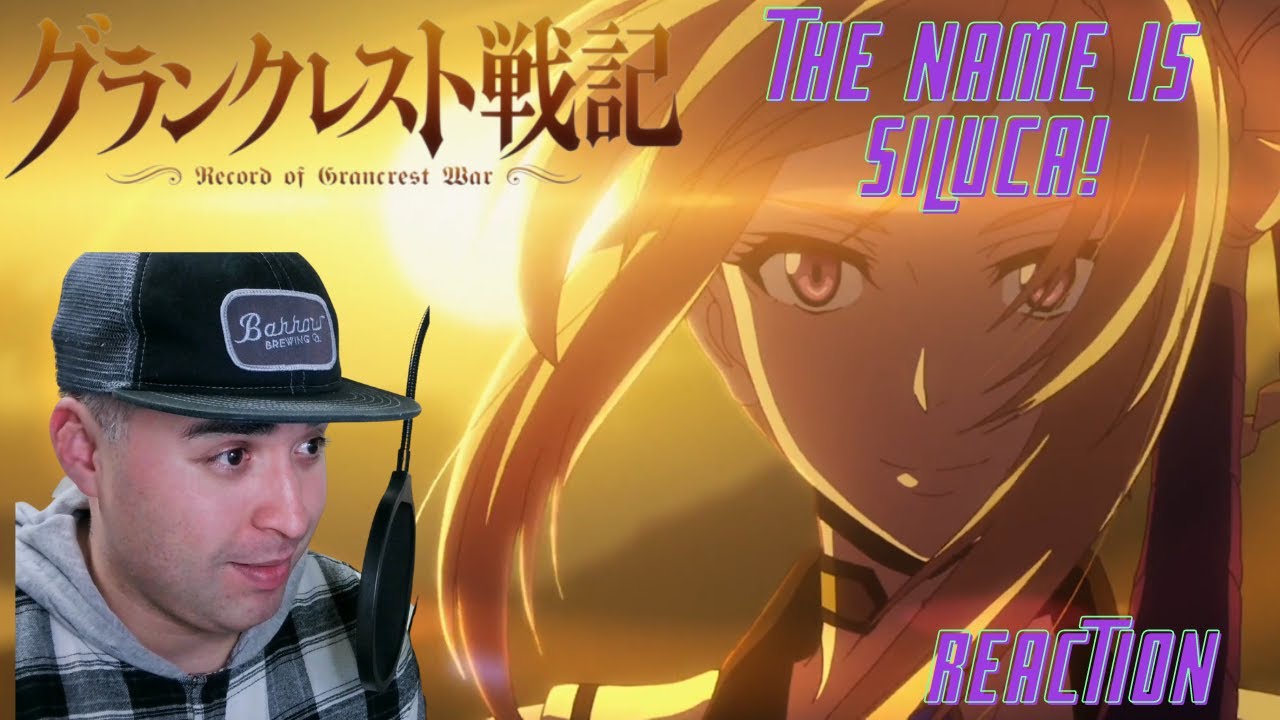 Record Of Grancrest War Episode 1 Reaction グランクレスト戦記 