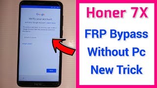 Huawei honer 7X FRP unlock, google account bypass new solution